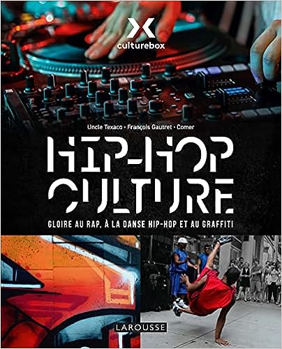 HIP HOP CULTURE - CULTUREBOX, le livre
