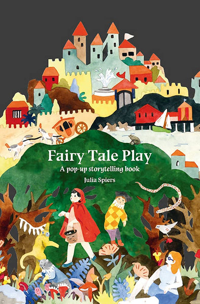 Fairy Tale Play: A pop-up storytelling book