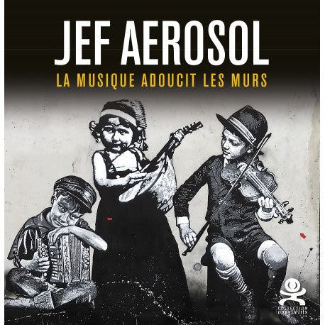 Opus Délits #83 Jef Aérosol / La musique adoucit les murs