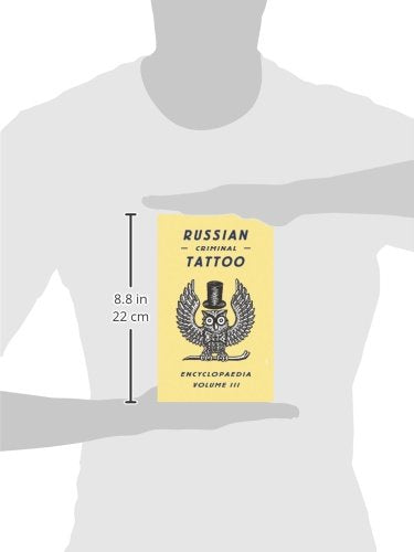 Russian Criminal Tattoo Encyclopedia Volume III