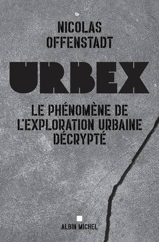 Urbex: Le phénomène de l'exploration urbaine décrypté