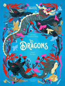 Les Dragons: L'Encyclopédie du Merveilleux - tome 3
