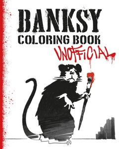 Banksy Coloring Book (NON OFFICIEL)