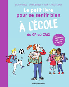 Le petit livre pour se sentir bien à l'école