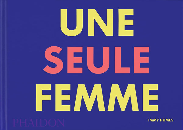 Une seule femme - Immy Humes