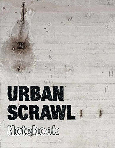 Urban Scrawl - Notebook