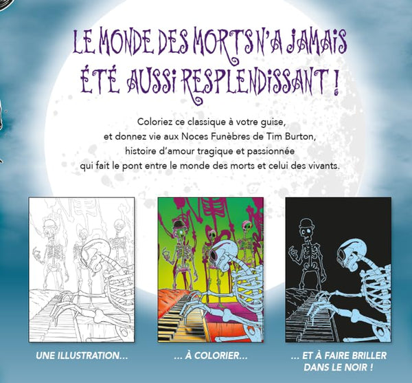 Coloriages fluorescents Les Noces Funèbres de Tim Burton Livre de coloriage officiel Les Noces Funèbres Tim Burton Édition Glow in the Dark Illustrations phosphorescentes