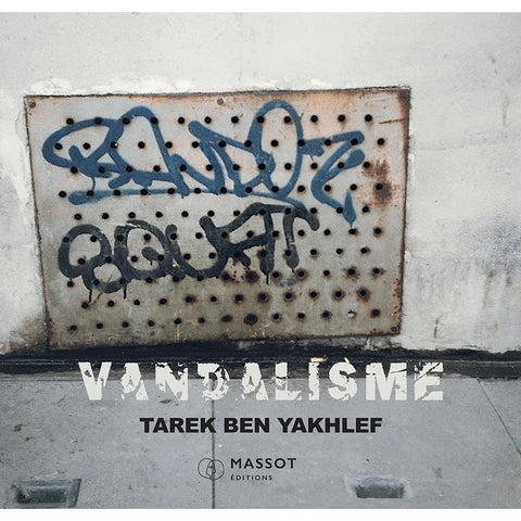 Vandalisme - 12 ans de graffiti (1984-1996)