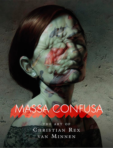 Massa Confusa  - The Art of Christian Rex Van Minnen