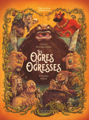 L'Encyclopédie du Merveilleux - Ogres et Ogresses