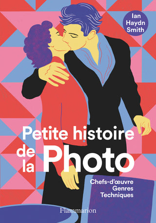 Petite histoire de la photo, chefs-d'œuvre, genres, techniques