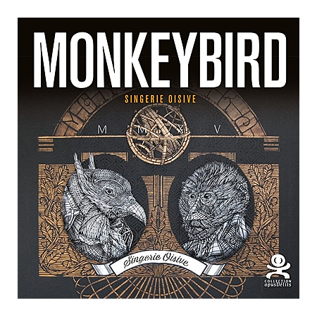 MonkeyBird - Singerie oisive - Opus Délits