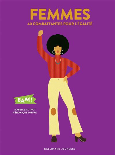 FEMMES - 40 combattantes pour l'égalité