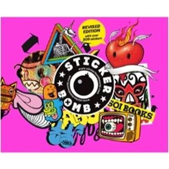 Stickerbomb Fully Revised and Updated New Edition