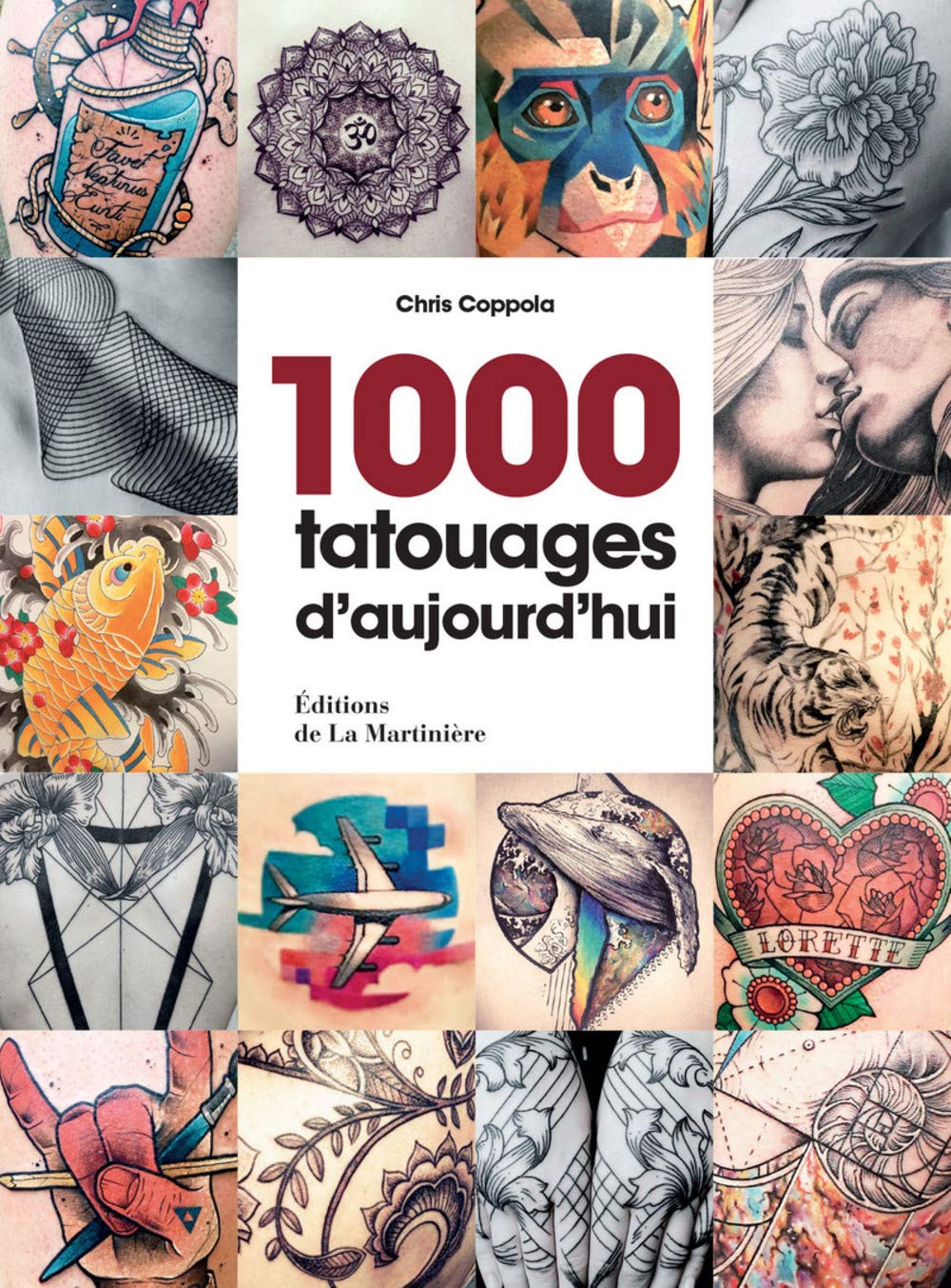 1000 tatouages d'aujourd'hui - Chris Coppola