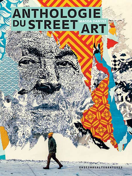 Anthology of street art Magda Danysz