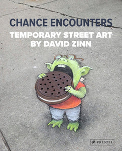 Chance Encounters: Temporary Street Art by David Zinn