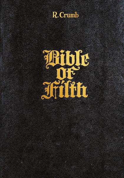 Robert Crumb - The New Bible of Filth
