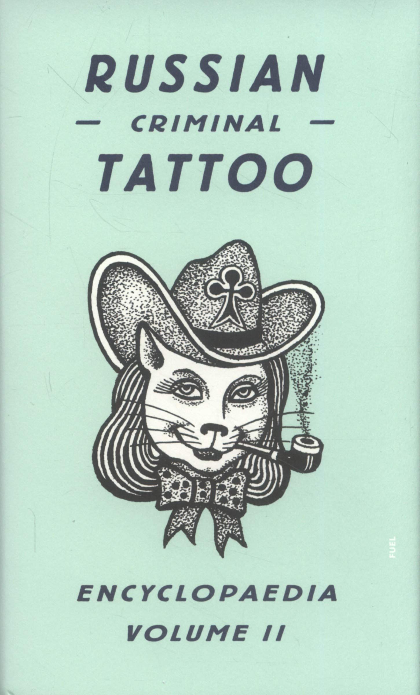 Russian Criminal Tattoo Encyclopedia Volume II – Bookshop
