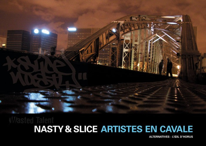 Artistes En Cavale – Nasty & Slice