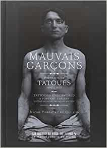 Mauvais Garçons - Portraits de tatoués