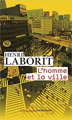 Henri Laborit│The man and the city