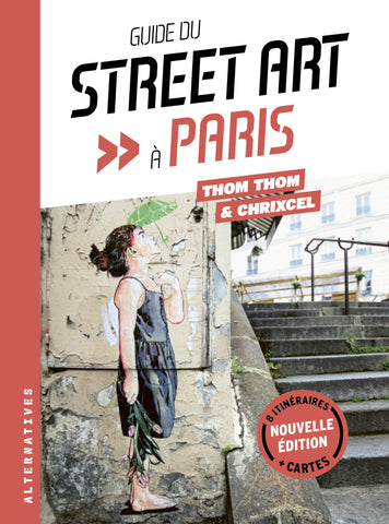 Le guide du Street Art à Paris 2022