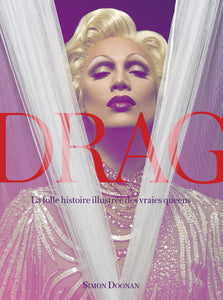 DRAG - The Crazy Illustrated Story of Real Queens