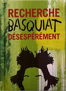 Desperately looking for Basquiat