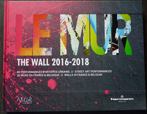 LE MUR / THE WALL 2016-2018