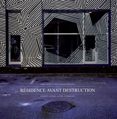Résidence avant destruction - 9ème concept et Black & Basque