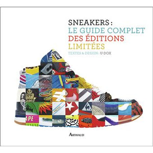 SNEAKERS: The complete guide to limited editions