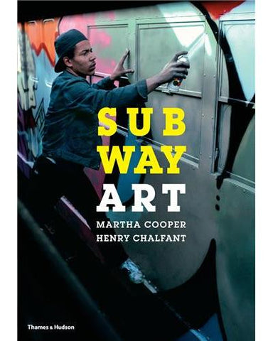 Subway Art - Martha Cooper and Henri Chalfant