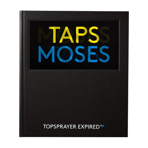 MOSES TAPS