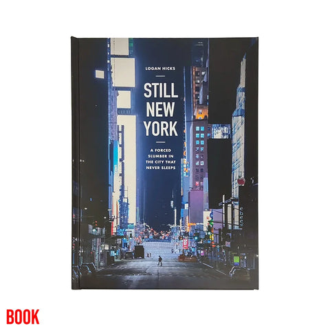 Logan HICKS - Still New York Book / A forced slumber in the city that never sleeps